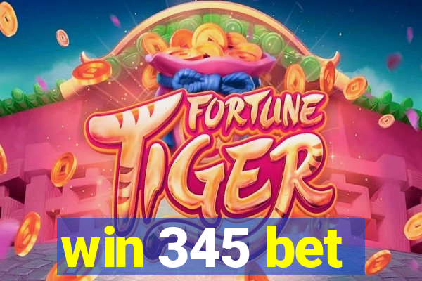 win 345 bet